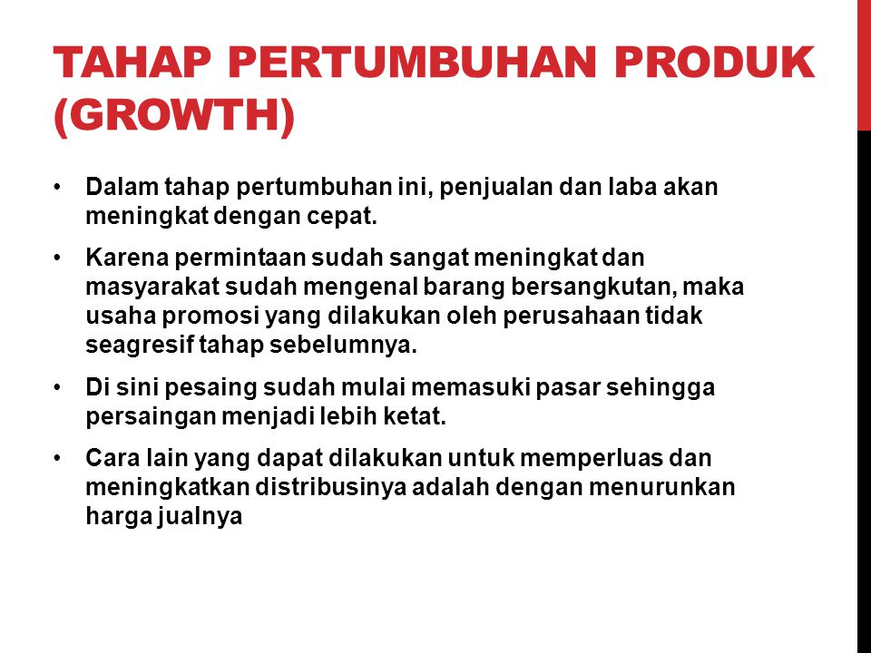 TAHAP PERTUMBUHAN PRODUK (GROWTH)