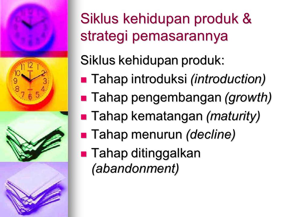 Siklus kehidupan produk & strategi pemasarannya