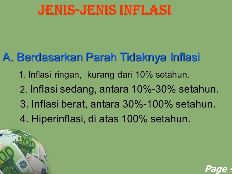 JENIS-JENIS INFLASI A. Berdasarkan Parah Tidaknya Inflasi