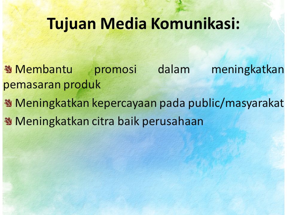 Tujuan Media Komunikasi: