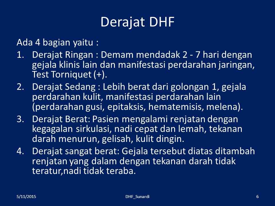 Derajat DHF Ada 4 bagian yaitu :