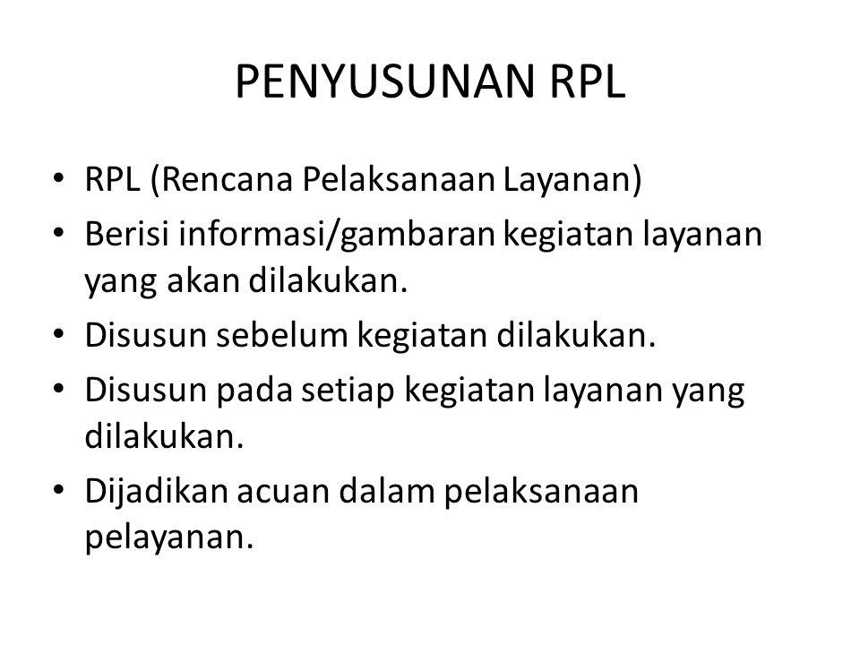 PENYUSUNAN RPL RPL (Rencana Pelaksanaan Layanan)