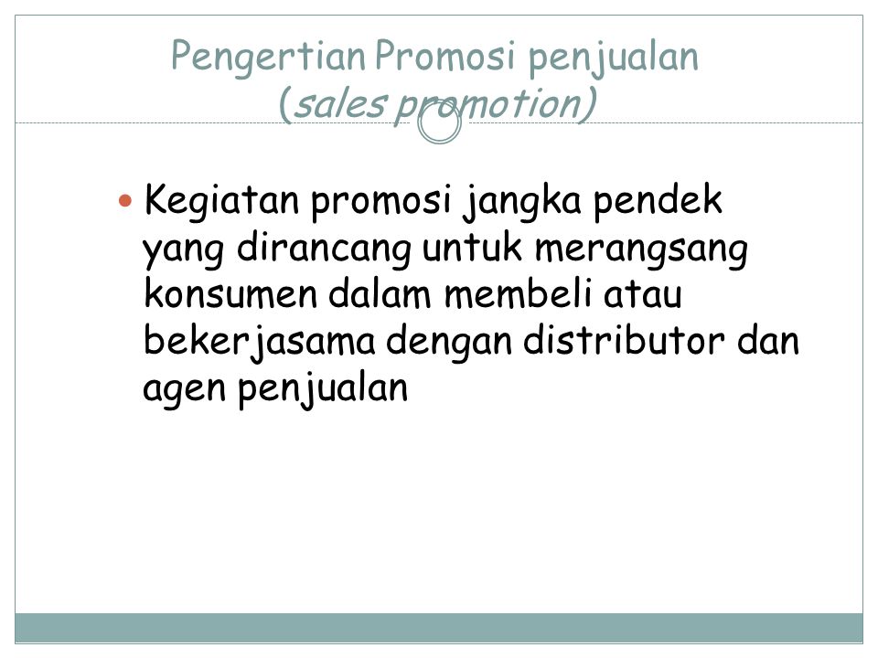 Pengertian Promosi penjualan (sales promotion)