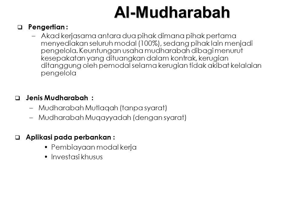 Al-Mudharabah Pengertian :