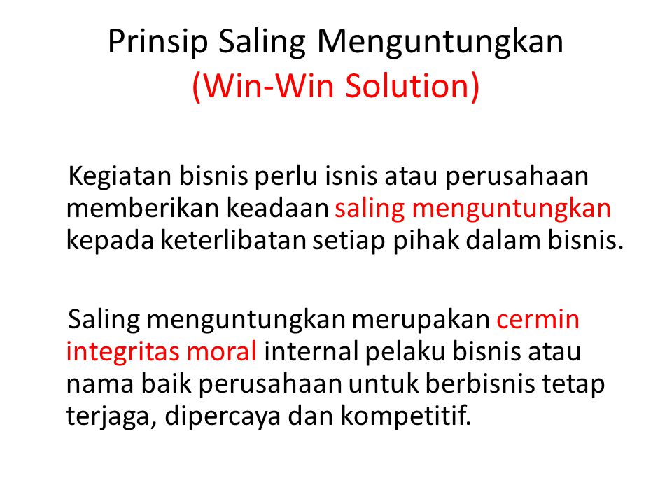 Prinsip Saling Menguntungkan (Win-Win Solution)