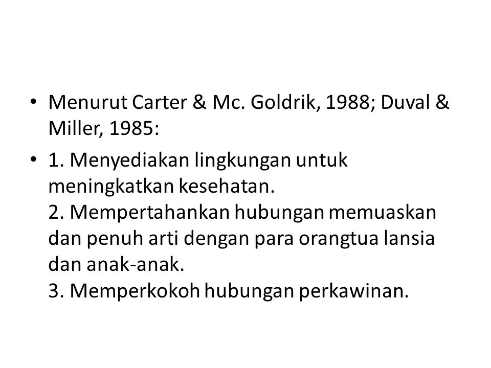 Menurut Carter & Mc. Goldrik, 1988; Duval & Miller, 1985: