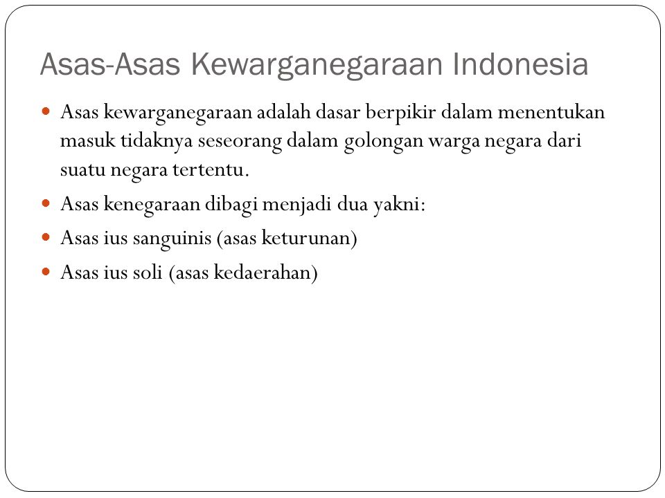 Asas-Asas Kewarganegaraan Indonesia