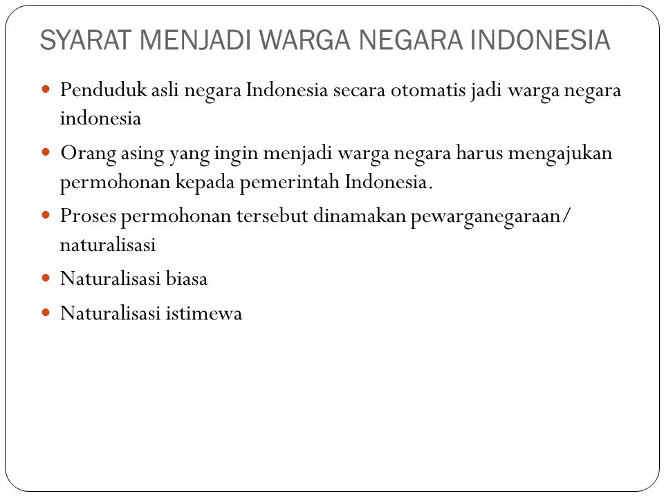 SYARAT MENJADI WARGA NEGARA INDONESIA