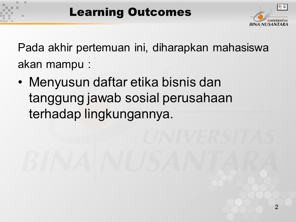 Learning Outcomes Pada akhir pertemuan ini, diharapkan mahasiswa. akan mampu :