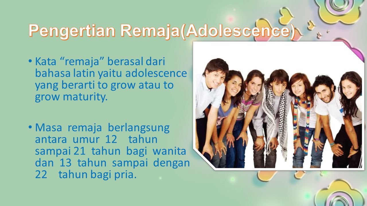 Pengertian Remaja(Adolescence)