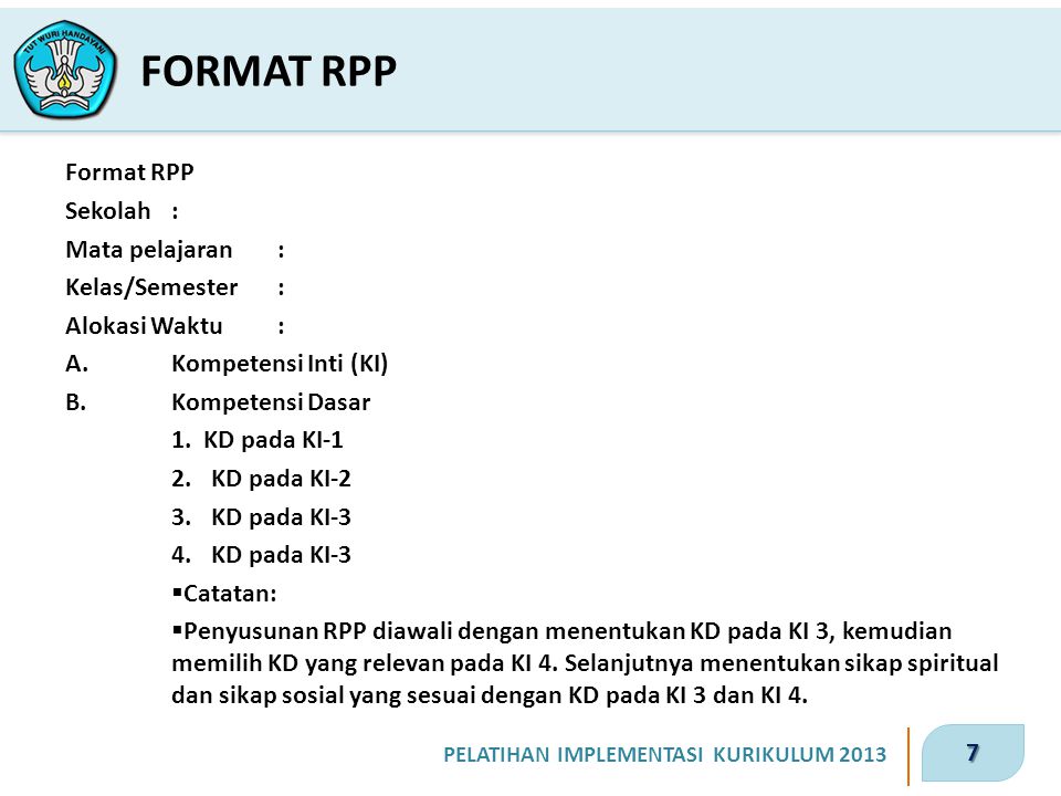 FORMAT RPP Format RPP Sekolah : Mata pelajaran : Kelas/Semester :
