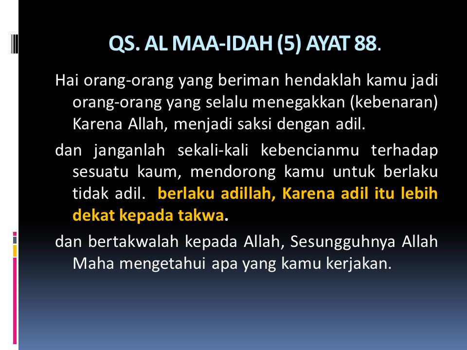 QS. AL MAA-IDAH (5) AYAT 88.