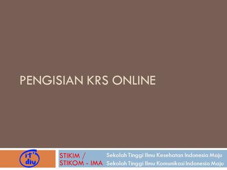 Pengisian KRS Online STIKIM / STIKOM - IMA