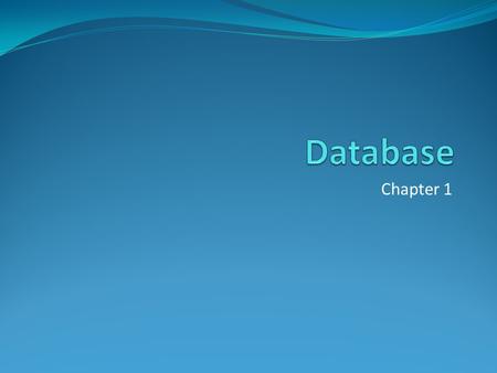 Database Chapter 1.
