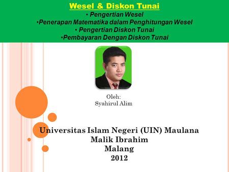 Universitas Islam Negeri (UIN) Maulana Malik Ibrahim Malang 2012