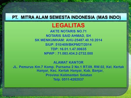 PT. MITRA ALAM SEMESTA INDONESIA (MAS INDO)