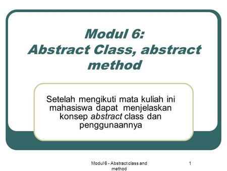 Modul 6: Abstract Class, abstract method
