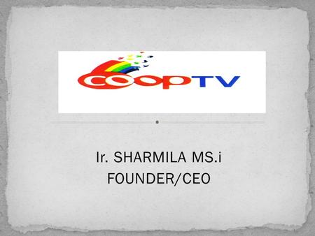 Ir. SHARMILA MS.i FOUNDER/CEO