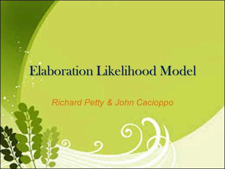 Elaboration Likelihood Model