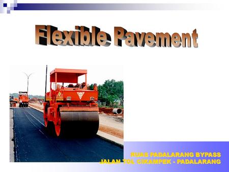 Flexible Pavement RUAS PADALARANG BYPASS