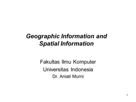 Geographic Information and Spatial Information