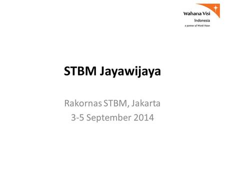 STBM Jayawijaya Rakornas STBM, Jakarta 3-5 September 2014.