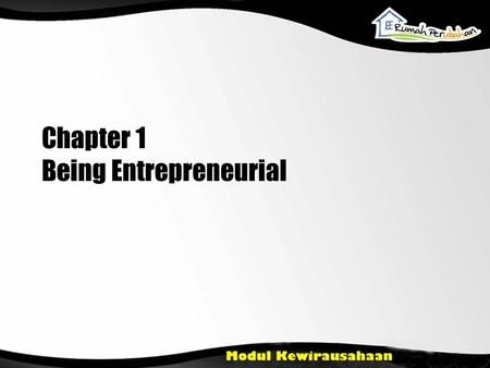 Chapter 1 Being Entrepreneurial
