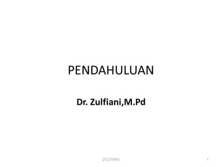 ZULFIANI Dr. Zulfiani,M.Pd