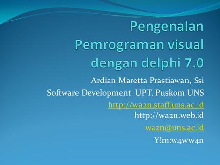 Ardian Maretta Prastiawan, Ssi Software Development UPT. Puskom UNS