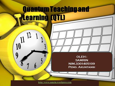 Quantum Teaching and Learning (QTL)