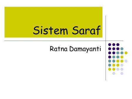 Sistem Saraf Ratna Damayanti.