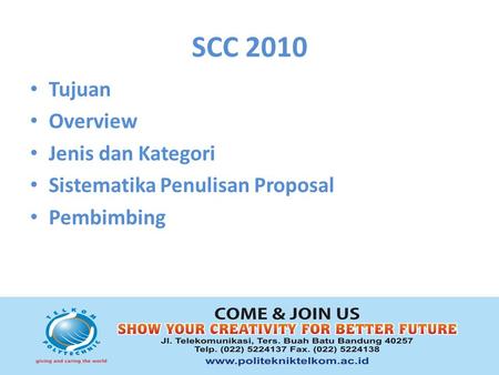 SCC 2010 Tujuan Overview Jenis dan Kategori Sistematika Penulisan Proposal Pembimbing.