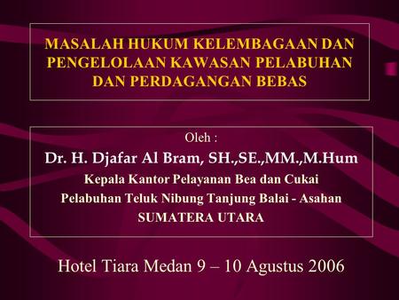Hotel Tiara Medan 9 – 10 Agustus 2006