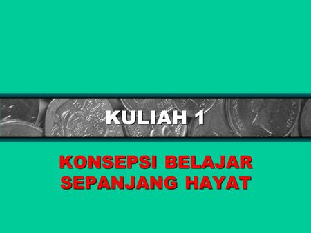 KONSEPSI BELAJAR SEPANJANG HAYAT