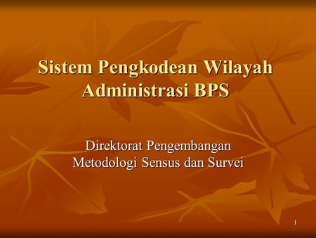 Sistem Pengkodean Wilayah Administrasi BPS