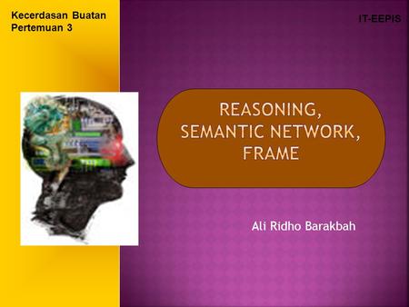 Reasoning, Semantic Network, Frame