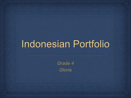 Indonesian Portfolio Grade 4 Gloria.