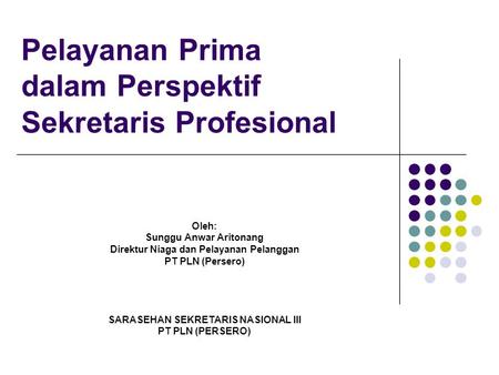 Pelayanan Prima dalam Perspektif Sekretaris Profesional