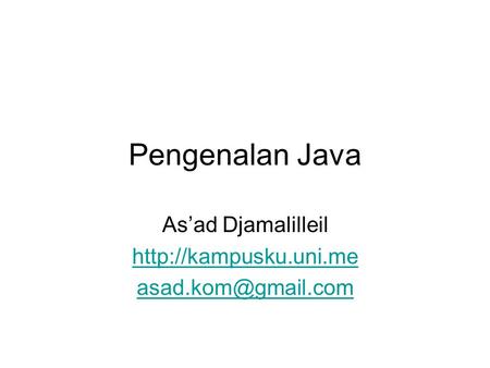 Pengenalan Java As’ad Djamalilleil