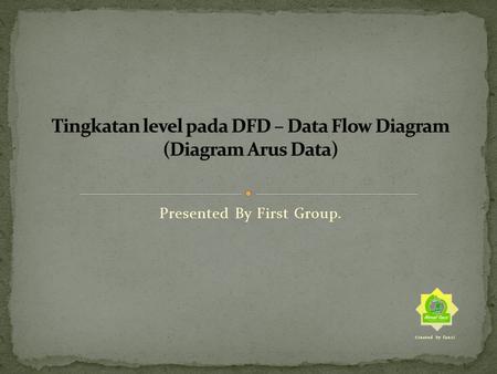 Tingkatan level pada DFD – Data Flow Diagram (Diagram Arus Data)