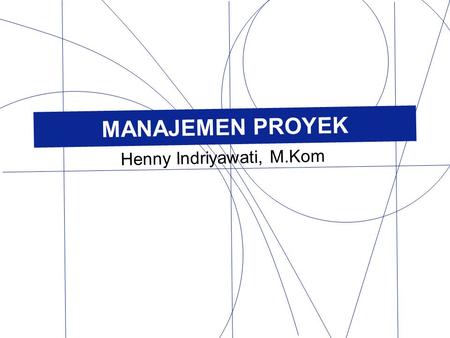 Henny Indriyawati, M.Kom