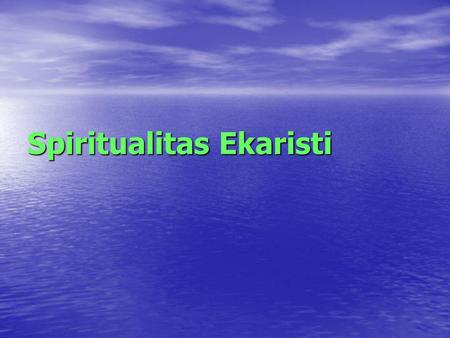 Spiritualitas Ekaristi