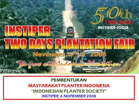 Grow with Indonesia Plantation