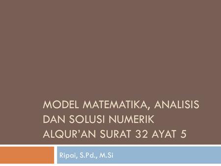 Model matematika, analisis dan solusi numerik alqur’an surat 32 ayat 5