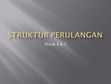 Struktur Perulangan Week 4 & 5.