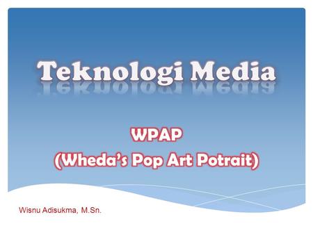 WPAP (Wheda’s Pop Art Potrait)