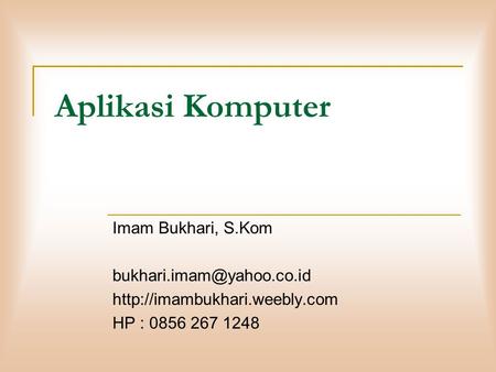 Aplikasi Komputer Imam Bukhari, S.Kom