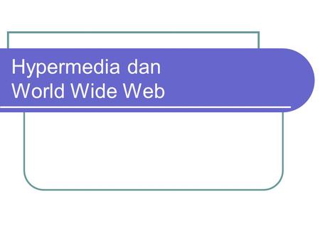 Hypermedia dan World Wide Web
