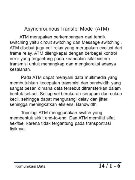 Asynchrounous Transfer Mode (ATM)