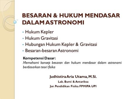 BESARAN & HUKUM MENDASAR DALAM ASTRONOMI